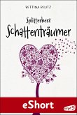Splitterherz: Schattenträumer / Ellie & Colin Trilogie (eBook, ePUB)