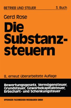 Die Substanzsteuern - Rose, Gerd