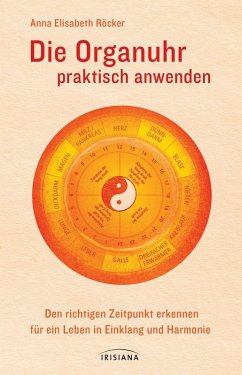 Die Organuhr praktisch anwenden (eBook, ePUB) - Röcker, Anna Elisabeth