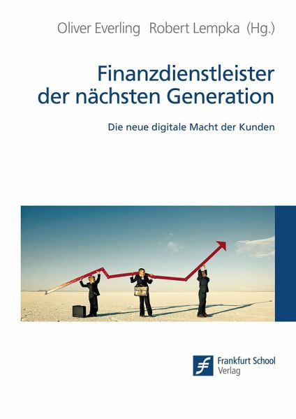 Finanzdienstleister der nächsten Generation (eBook, PDF) Finanzdienstleister der nächsten Generation (eBook, PDF)