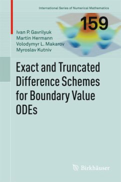Exact and Truncated Difference Schemes for Boundary Value ODEs - Gavrilyuk, Ivan;Hermann, Martin;Makarov, Volodymyr