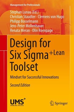 Design for Six Sigma + LeanToolset - Staudter, Christian; Bosselmann, Philipp; Hugo, Clemens; Roenpage, Olin; Mollenhauer, Jens-Peter; Meran, Renata
