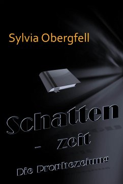 Schattenzeit (eBook, ePUB) - Obergfell, Sylvia