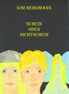 Schein oder Nichtschein (eBook, ePUB) - Bergmann, Kim