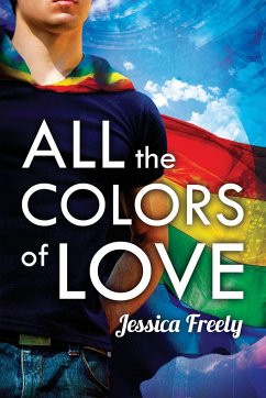 All the Colors of Love - Freely, Jessica