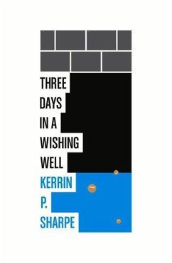 Three Days in a Wishing Well - Sharpe, Kerrin P.