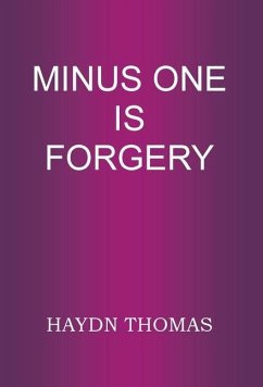 Minus One Is Forgery - Thomas, Haydn