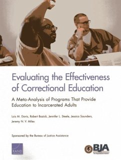 Evaluating the Effectiveness of Correctional Education - Davis, Lois M; Bozick, Robert; Steele, Jennifer L; Saunders, Jessica; Miles, Jeremy N V