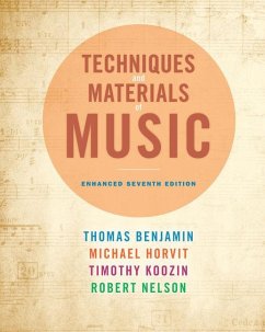 Techniques and Materials of Music: From the Common Practice Period Through the Twentieth Century - Benjamin, Thomas; Horvit, Michael; Koozin, Timothy