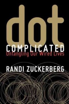 Dot Complicated - Zuckerberg, Randi