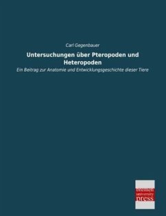 Untersuchungen über Pteropoden und Heteropoden - Gegenbauer, Carl