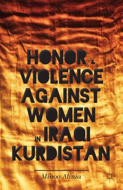 Honor and Violence Against Women in Iraqi Kurdistan - Alinia, Minoo