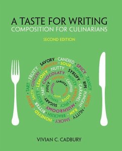 A Taste for Writing: Composition for Culinarians - Cadbury, Vivian C.