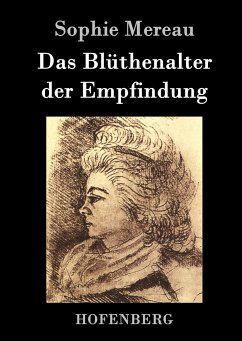 Das Blüthenalter der Empfindung - Sophie Mereau