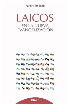 Laicos en la nueva evangelización - Pellitero Iglesias, Ramiro