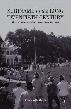 Suriname in the Long Twentieth Century - Hoefte, R.