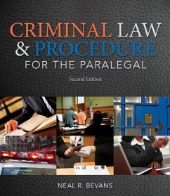 Criminal Law and Procedure for the Paralegal - Bevans, Neal R.