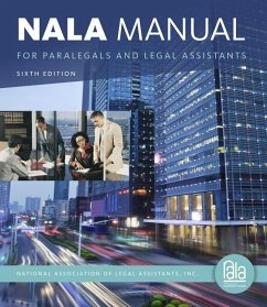 Nala Manual for Paralegals and Legal Assistants: A General Skills & Litigation Guide for Today's Professionals - National Association Of Legal Assistants