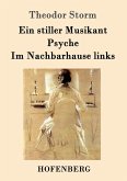 Ein stiller Musikant / Psyche / Im Nachbarhause links