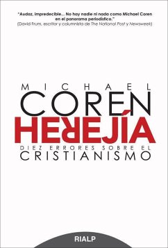 Herejía : diez errores sobre el cristianismo - Coren, Michael