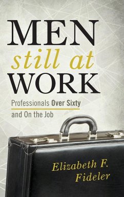 Men Still at Work - Fideler, Elizabeth F.