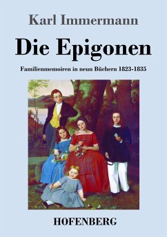 Die Epigonen - Immermann, Karl