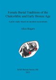 Female Burial Traditions of the Chalcolithic and Early Bronze Age