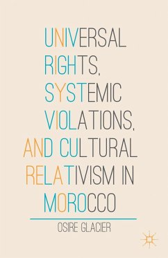 Universal Rights, Systemic Violations, and Cultural Relativism in Morocco - Glacier, O.