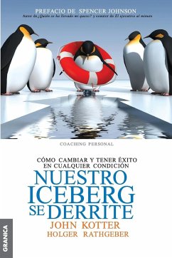 Nuestro iceberg se derrite - Kotter, John; Rathgeber, Holger