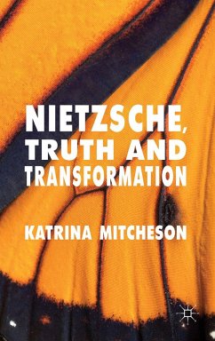 Nietzsche, Truth and Transformation - Mitcheson, K.