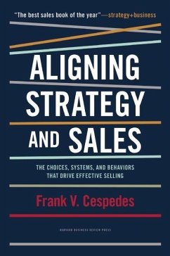 Aligning Strategy and Sales - Cespedes, Frank V.