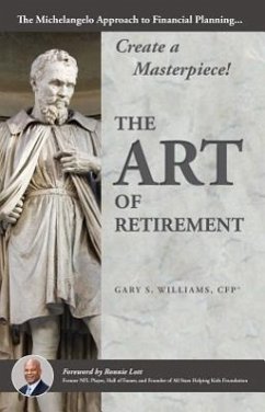The Art of Retirement - Williams, Gary S.