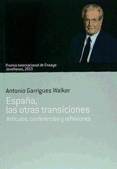 España, las otras transiciones - Garrigues Walker, Antonio