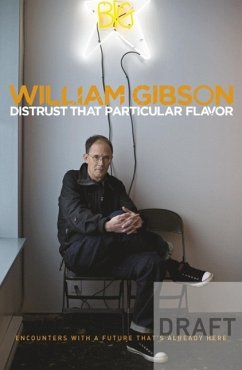 Distrust that Particular Flavor - Gibson, William