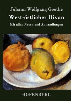West-östlicher Divan - Goethe, Johann Wolfgang von