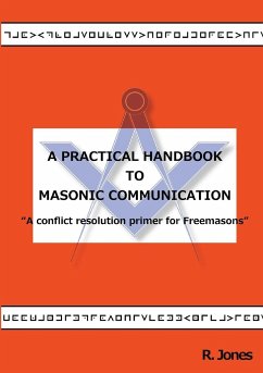 A Practical Handbook to Masonic Communication - Jones, R.