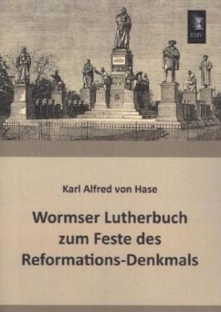 Wormser Lutherbuch zum Feste des Reformations-Denkmals