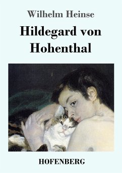 Hildegard von Hohenthal - Heinse, Wilhelm