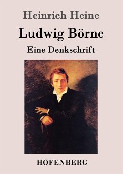 Ludwig Börne - Heine, Heinrich