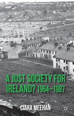 A Just Society for Ireland? 1964-1987 - Meehan, C.