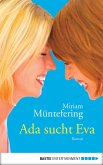 Ada sucht Eva (eBook, ePUB)