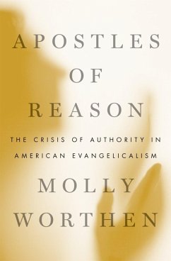 Apostles of Reason (eBook, ePUB) - Worthen, Molly