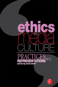 Ethics and Media Culture: Practices and Representations (eBook, ePUB) - Berry, David