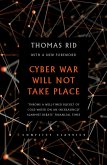 Cyber War Will Not Take Place (eBook, ePUB)