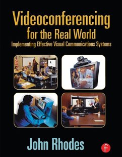 Videoconferencing for the Real World (eBook, PDF) - Rhodes, John