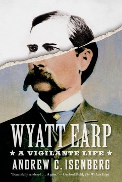 Cover Wyatt Earp: A Vigilante Life (eBook, ePUB)