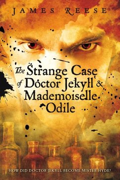 Cover The Strange Case of Doctor Jekyll & Mademoiselle Odile (eBook, ePUB)