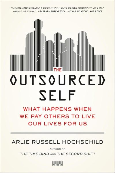 The Outsourced Self (eBook, ePUB) The Outsourced Self (eBook, ePUB)
