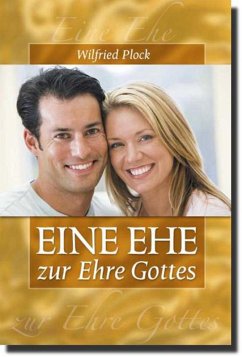 Eine Ehe zur Ehre Gottes (eBook, ePUB) - Plock, Wilfried