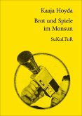 Brot und Spiele im Monsun (eBook, ePUB)